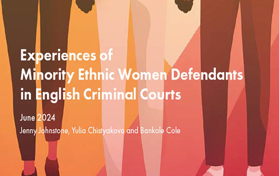 Cover of report Experiences of minority ethnic women defendants in English Criminal Courts